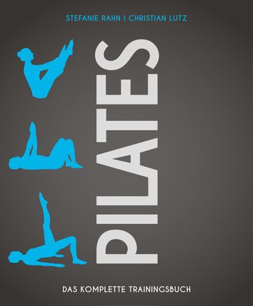 Pilates - Christian Lutz - Stefanie Rahn