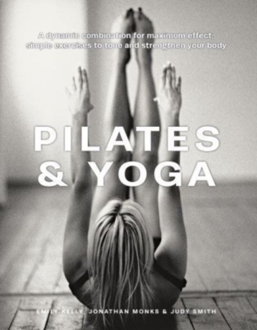 Pilates & Yoga - Emily Kelly - Jonathan Monks - Judy Smith