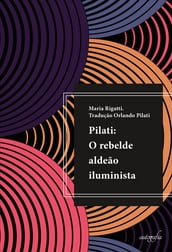 Pilati: O rebelde aldeão iluminista