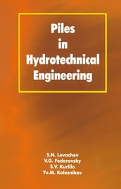 Piles in Hydrotechnical Engineering