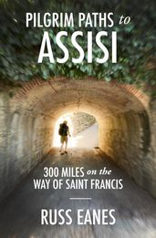Pilgrim Paths to Assisi