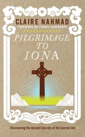 Pilgrimage to Iona