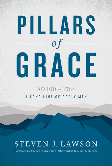 Pillars of Grace - Steven J. Lawson