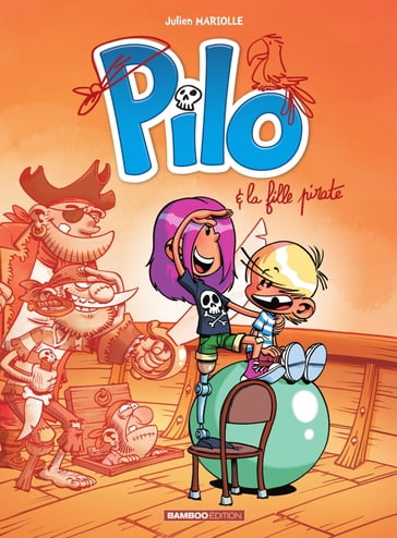 Pilo - Tome 4 - Julien Mariolle