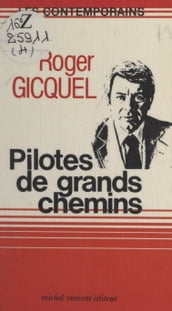 Pilotes de grands chemins