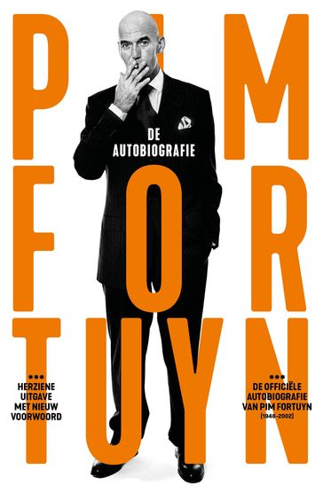 Pim Fortuyn, de autobiografie - Pim Fortuyn