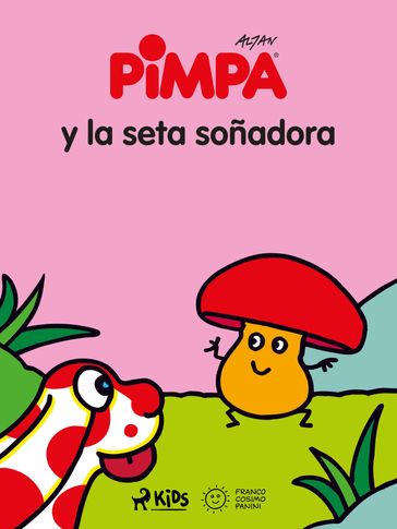 Pimpa - Pimpa y la seta soñadora - Francesco Tullio Altan