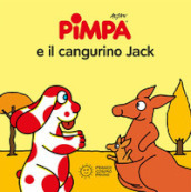 Pimpa e il cangurino Jack. Ediz. a colori