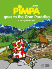 Pimpa goes to Gran Paradiso. Ediz. illustrata