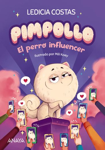 Pimpollo 1: El perro influencer - Ledicia Costas