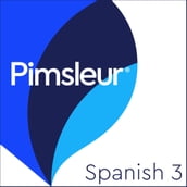 Pimsleur Spanish Level 3