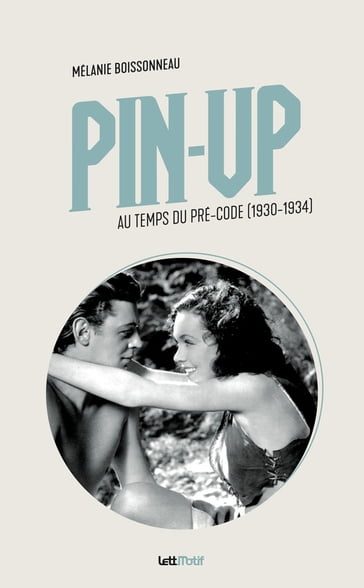 Pin-Up au temps du pré-Code - Mélanie Boissonneau