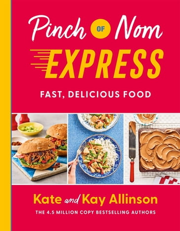 Pinch of Nom Express - Kay Allinson - Kate Allinson