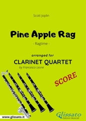 Pine Apple Rag - Clarinet Quartet SCORE