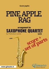 Pine Apple Rag - Saxophone Quartet score & parts