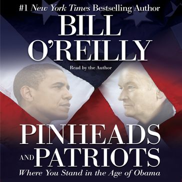 Pinheads and Patriots - Bill O