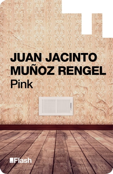 Pink (Flash Relatos) - Juan Jacinto Muñoz Rengel