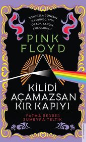 Pink Floyd - Kilidi Açamazsan Kr Kapy