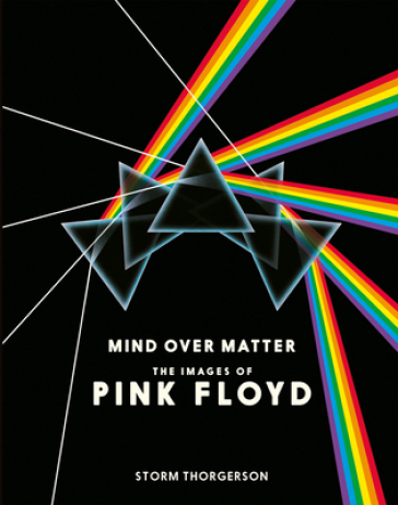 Pink Floyd: Mind Over Matter - Storm Thorgerson