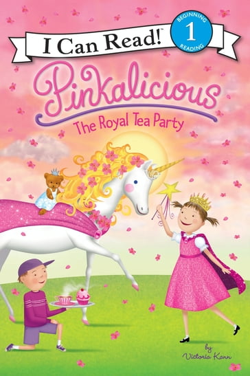 Pinkalicious: The Royal Tea Party - Victoria Kann