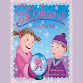 Pinkalicious and the Snow Globe