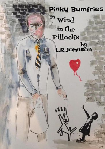 Pinky Bumfries in Wind In The Pillocks - L.R. Johnson