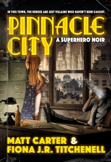 Pinnacle City - Matt Carter - Fiona J. R. Titchenell