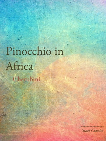 Pinocchio in Africa - Luigi Cherubini