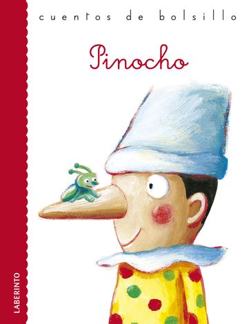 Pinocho - Ana Belén Valverde Elices - Carlo Collodi - Roberto Piumini