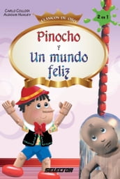Pinocho y Un mundo feliz