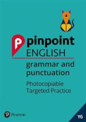 Pinpoint English Grammar and Punctuation Year 6