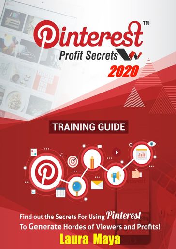 Pinterest Profit Secrets 2020 Training Guide - laura maya