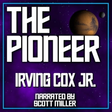 Pioneer, The - Jr. Irving Cox