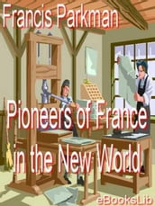 Pioneers Of France In The New World