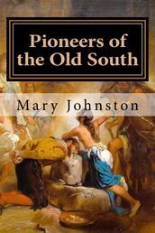 Pioneers of the Old South