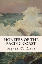 Pioneers of the Pacific Coast