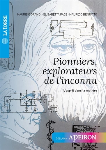 Pionniers, explorateurs de l'inconnu - Elisabetta Pace - Maurizio Benfatto - Maurizio Grandi