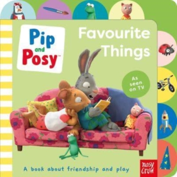 Pip and Posy: Favourite Things - Pip and Posy