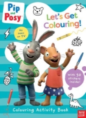 Pip and Posy: Let s Get Colouring!