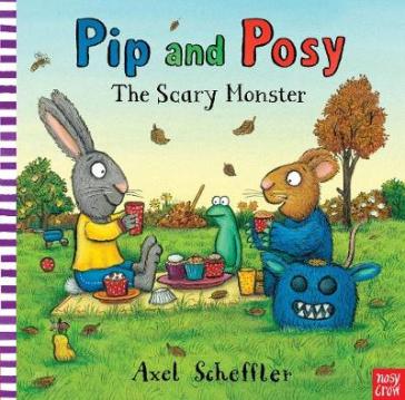 Pip and Posy: The Scary Monster - Camilla Reid