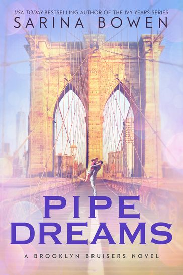 Pipe Dreams - Sarina Bowen