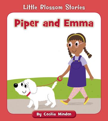 Piper and Emma - Cecilia Minden