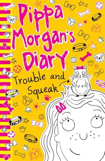 Pippa Morgan's Diary: Trouble and Squeak - Annie Kelsey