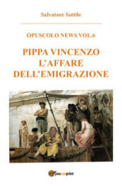 Pippa Vincenzo. L affare dell emigrazione