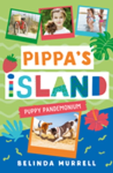 Pippa's Island 5: Puppy Pandemonium - Belinda Murrell