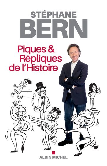 Piques & répliques de l'Histoire - Stéphane Bern