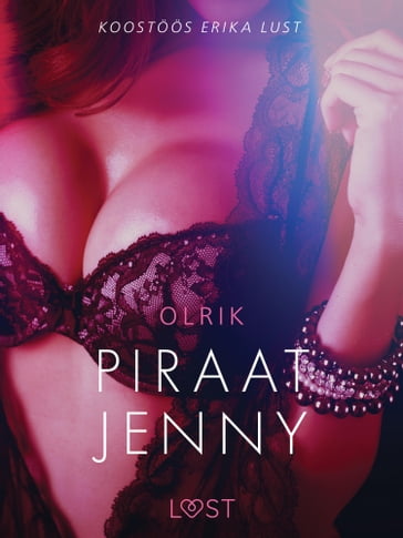 Piraat Jenny - Erootiline lühijutt - Olrik