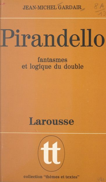 Pirandello - Jacques Demougin - Jean-Michel Gardair - Jean-Pol Caput