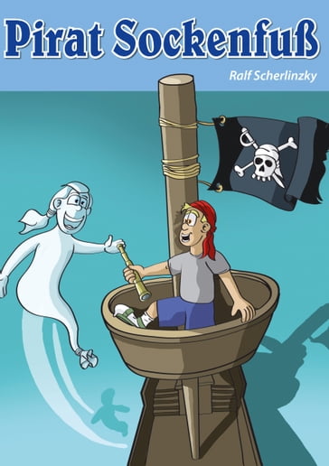 Pirat Sockenfuß - Ralf Scherlinzky