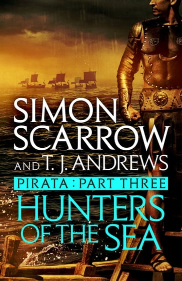 Pirata: Hunters of the Sea - Simon Scarrow - T. J. Andrews